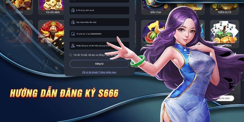 Đăng ký và thanh toán tại S666 Casino