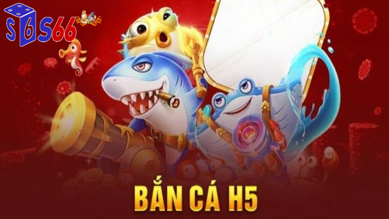 Bắn cá s666 nhà cái